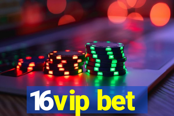 16vip bet